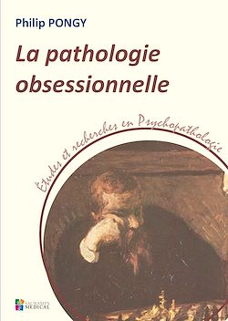 Télécharger le livre :  La pathologie obsessionnelle