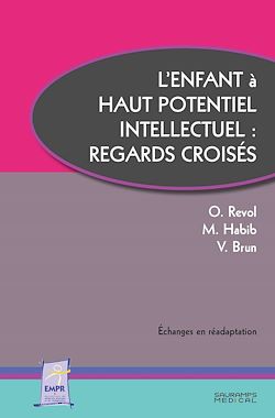 Télécharger le livre :  L'enfant à haut potentiel intellectuel : regards croisés