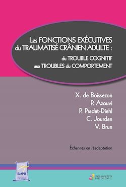 Télécharger le livre :  Les fonctions exécutives du traumatisé crânien adulte