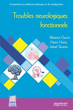 Télécharger le livre :  Troubles neurologiques fonctionnels