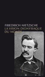 Télécharger le livre :  La Vision dionysiaque du monde