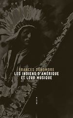 Télécharger le livre :  Les Indiens d'Amérique et leur musique