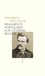 Télécharger le livre :  Fragments posthumes sur l'éternel retour
