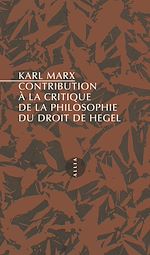 Télécharger le livre :  Contribution à la critique de la philosophie du droit de Hegel