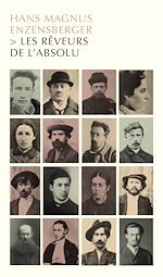 Télécharger le livre :  Les Rêveurs de l'absolu