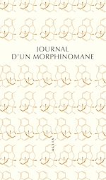 Télécharger le livre :  Journal d'un morphinomane