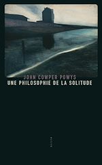 Télécharger le livre :  Une philosophie de la solitude