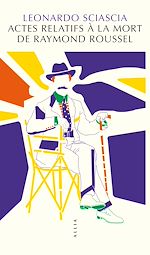 Télécharger le livre :  Actes relatifs à la mort de Raymond Roussel