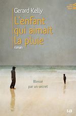 Télécharger le livre :  L'enfant qui aimait la pluie