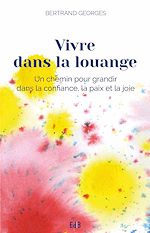 Télécharger le livre :  Vivre dans la louange