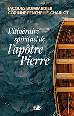 Télécharger le livre :  L'itinéraire spirituel de l'apôtre Pierre