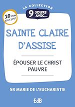 Télécharger le livre :  9 jours avec sainte Claire d'Assise