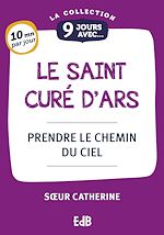Télécharger le livre :  9 jours avec le saint curé d'Ars
