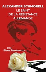 Télécharger le livre :  Alexander Schmorell