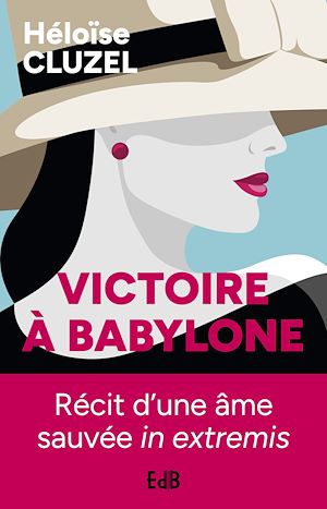 Téléchargez le livre :  Victoire à Babylone
