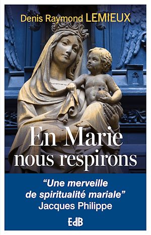 Téléchargez le livre :  En Marie nous respirons