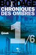 Télécharger le livre :  Chroniques des Ombres épisode 1