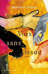 Téléchargez le livre :  Voix sans issue