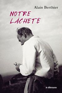 Téléchargez le livre :  Notre lâcheté