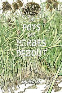 Téléchargez le livre :  Le Pays des herbes debout