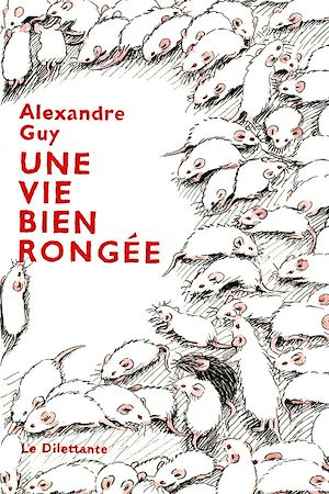 Téléchargez le livre :  Une vie bien rongée