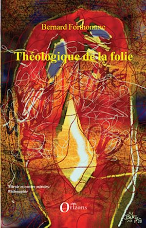 Téléchargez le livre :  Théologique de la folie