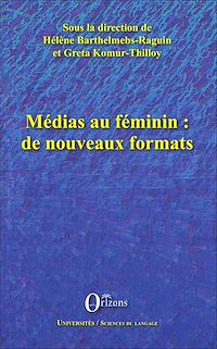 Télécharger le livre :  Médias au féminin : de nouveaux formats