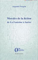 Download this eBook Morales de la fiction de La Fontaine à Sartre
