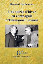 Télécharger le livre :  Une soirée d'hiver en compagnie d'Emmanuel Lévinas