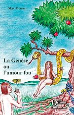 Download this eBook La Genèse ou l'amour fou