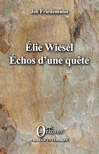 Télécharger le livre :  ELIE WIESEL ECHOS D'UNE QUETE