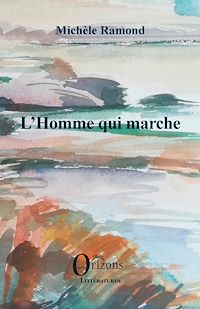 Télécharger le livre :  L'Homme qui marche