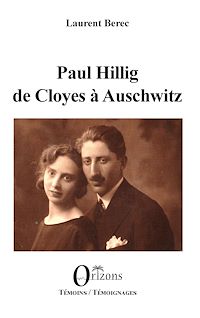 Télécharger le livre :  Paul Hillig de Cloyes à Auschwitz