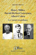 Download this eBook Henry Miller, David-Herbert Lawrence, Albert Cohen