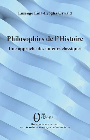 Téléchargez le livre :  Philosophies de l'Histoire