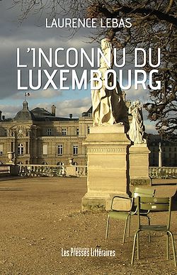 Télécharger le livre :  L'inconnu du Luxembourg