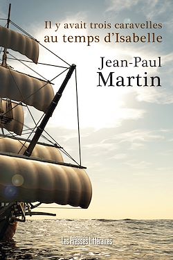 Télécharger le livre :  Il y avait trois caravelles au temps d’Isabelle