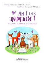 Télécharger le livre :  Ah ! Les animaux ! Ils vivent de drôles d'aventures !