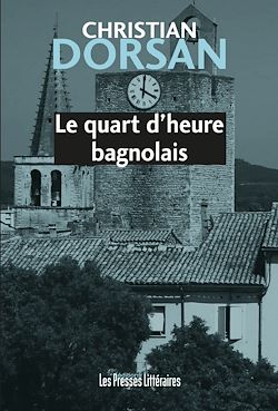 Télécharger le livre :  Le quart d'heure bagnolais