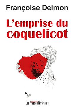 Télécharger le livre :  L'emprise du coquelicot
