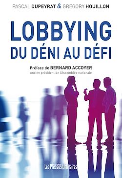 Télécharger le livre :  Lobbying : Du déni au défi
