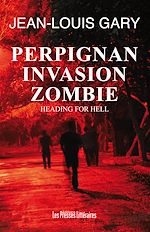 Télécharger le livre :  Perpignan Invasion Zombie