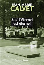 Download this eBook Seul l'éternel est éternel