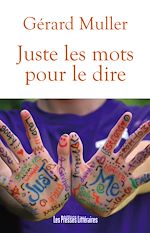 Download this eBook Juste les mots pour le dire