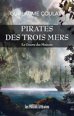 Télécharger le livre :  Pirates des trois mers - La guerre des maisons. Tome 1