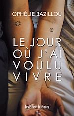 Download this eBook Le jour où j'ai voulu vivre