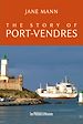 Télécharger le livre :  The story of Port-Vendres