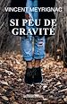 Télécharger le livre :  Si peu de gravité