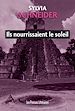 Télécharger le livre :  Ils nourrissaient le soleil