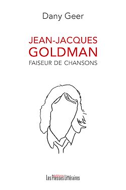 Télécharger le livre :  Jean-Jacques Goldman faiseur de chansons
